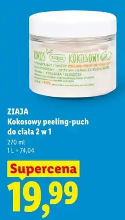 Lidl ZIAJA Kokosowy peeling-puch do ciała 2 w 1 oferta