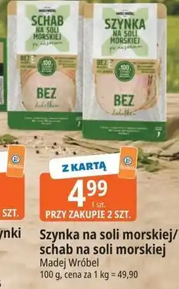 E.Leclerc Szynka na soli morskiej / schab na soli morskiej Madej Wróbel oferta