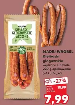 Kaufland Madej Wróbel Kiełbaski głogowskie wędzone lub białe oferta
