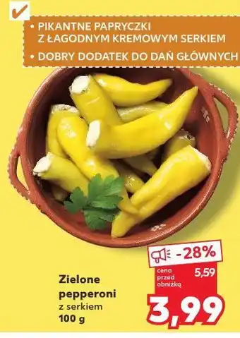 Kaufland Zielone pepperoni z serkiem oferta