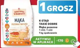 Kaufland K-Stąd Takie Dobre Mąka pszenna T-450, T-650 oferta