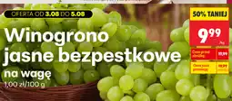 Biedronka Winogrono jasne bezpestkowe na wagę oferta