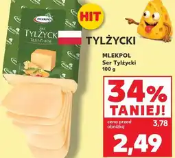 Kaufland MLEKPOL Ser Tylżycki oferta