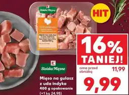 Kaufland Stoisko Mięsne Mięso na gulasz z uda indyka oferta