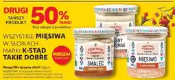 Kaufland Wszystkie mięsiwa w słoikach marki K-Stąd Takie Dobre oferta