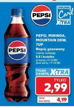 Kaufland Pepsi, Mirinda, Mountain Dew, 7UP Napój gazowany oferta