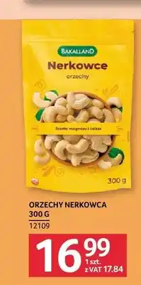 Selgros Orzechy nerkowca Bakalland oferta
