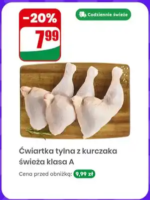 Dino Ćwiartka tylna z kurczaka świeża klasa A oferta