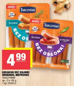 Spar Kiełbaski bez osłonki drobiowe wieprzowe Tarczyński oferta