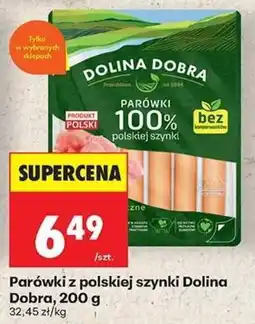 Biedronka Parówki z polskiej szynki Dolina Dobra oferta
