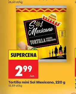 Biedronka Tortilla mini pszenna pomidorowa Sol Mexicano oferta