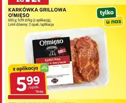Stokrotka Karkówka grillowa w marynacie O!Mięso oferta