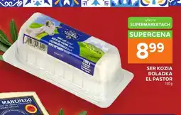 Stokrotka Ser kozia roladka El Pastor oferta