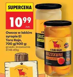 Biedronka Owoce w lekkim syropie El Toro Rojo, 700 g/400 g oferta