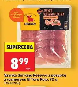 Biedronka Szynka Serrano Reserva z posypką z rozmarynu El Toro Rojo, 70 g oferta