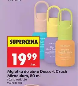 Biedronka Mgiełka do ciała Dessert Crush Miraculum, 80 ml oferta
