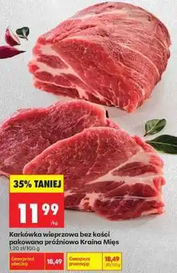Biedronka Karkówka wieprzowa bez kości pakowana próżniowo Kraina Mięs oferta