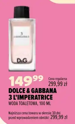 Drogerie Natura Dolce & gabbana 3 l'imperatrice oferta