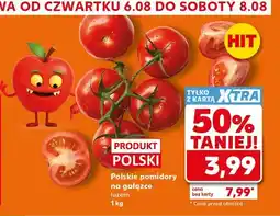 Kaufland Pomidory na gałązce polskie oferta