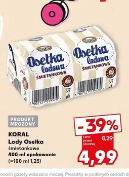 Kaufland Lody Osełka śmietankowe Koral oferta