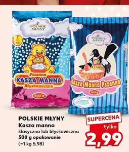 Kaufland Kasza manna błyskawiczna Polskie Młyny oferta