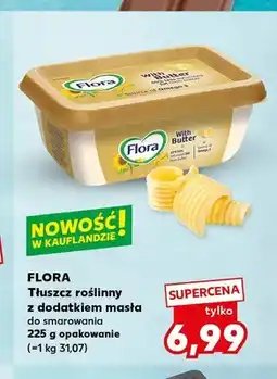 Kaufland Tłuszcz roślinny z dodatkiem masła Flora With Butter oferta