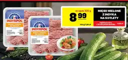 Gram Market Mięso mielone z indyka na kotlety Indykpol oferta
