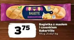 Netto Bagietka z masłem i czosnkiem BakerVille oferta