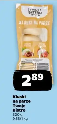 Netto Kluski na parze Twoje Bistro oferta