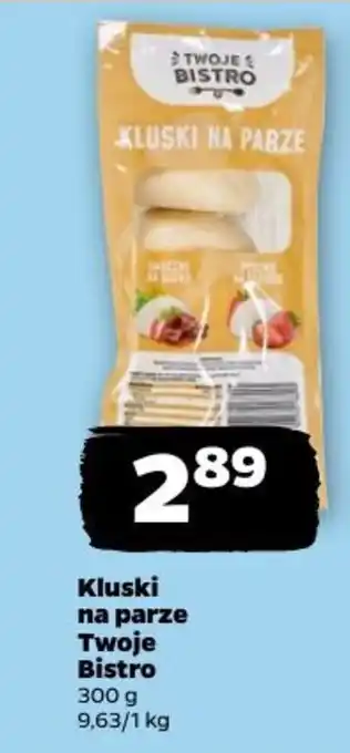 Netto Kluski na parze Twoje Bistro oferta