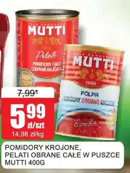 Bingo Pomidory Krojone, Pelati Obrane Całe w Puszcze Mutti oferta