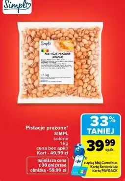 Carrefour Pistacje prażone SIMPL solone oferta