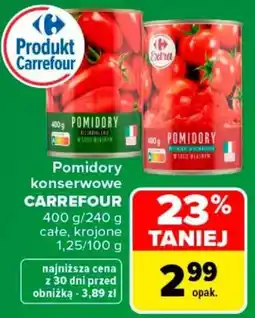 Carrefour Pomidory konserwowe CARREFOUR oferta