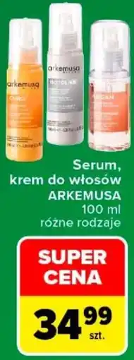 Carrefour Serum, krem do włosów ARKEMUSA oferta