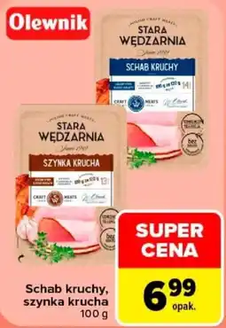 Carrefour Stara Wędzarnia Schab Kruchy, Szynka Krucha oferta