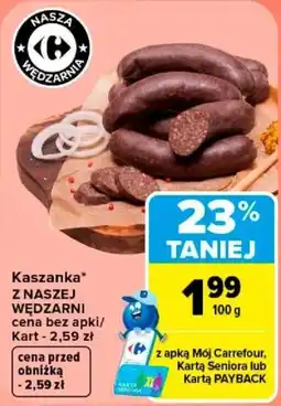 Carrefour Kaszanka* Z NASZEJ WĘDZARNI oferta