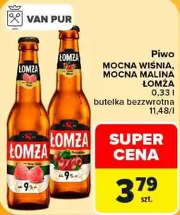 Carrefour Piwo Mocna Wiśnia, Mocna Malina Łomża oferta