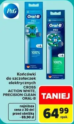 Carrefour Końcówki do szczoteczek elektrycznych CROSS ACTION WHITE, PRECISION CLEAN ORAL-B oferta