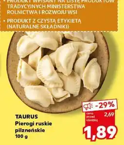 Kaufland TAURUS Pierogi ruskie pilzneńskie 100 g oferta