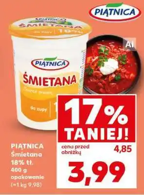 Kaufland PIĄTNICA Śmietana 18% tł oferta