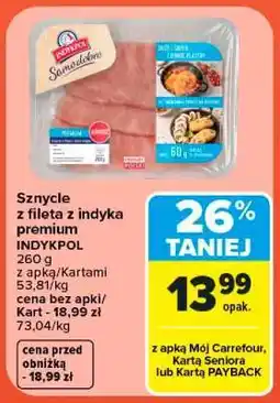 Carrefour Szycle z fileta z indyka premium INDYKPOL oferta