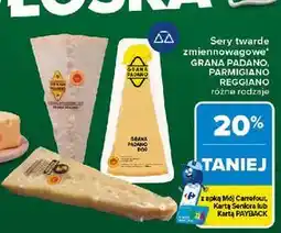 Carrefour Sery twarde zmiennowagowe Grana Padano, Parmigiano Reggiano oferta