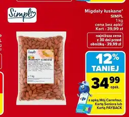 Carrefour Migdały łuskane Simpl oferta