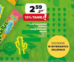 Netto Lody na patyku Kaktus Long Polewka Nestlé oferta