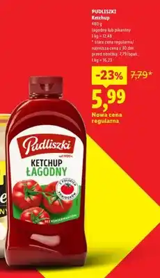 Lidl Ketchup łagodny Pudliszki oferta