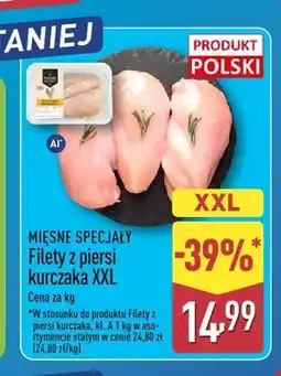 ALDI Filety z piersi kurczaka XXL Mięsne Specjały oferta