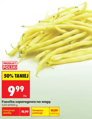 Biedronka Fasolka szparagowa na wagę oferta
