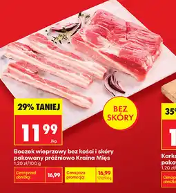Biedronka Boczek wieprzowy bez kości i skóry pakowany próżniowo Kraina Mięs oferta