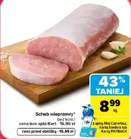 Carrefour Schab wieprzowy* bez kości oferta