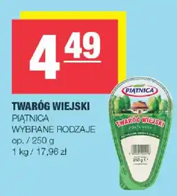 EuroSPAR Twaróg Wiejski Piątnica Wybrane Rodzaje oferta